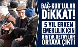 Bağ-Kur’lular dikkat! 5 yıl erken emeklilik için kritik detaylar ortaya çıktı