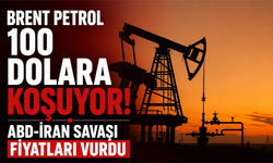 Brent petrol 100 dolara koşuyor! ABD-İran savaşı fiyatları vurdu