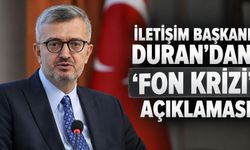İletişim Başkanı Duran'dan 'fon' açıklaması: "Konumuna bakılmaksızın hesap sorulacak"