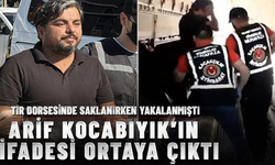 Arif Kocabıyık'ın ifadesi ortaya çıktı!