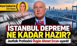 İstanbul depreme ne kadar hazır? Jeofizik Profesörü Övgün Ahmet Ercan uyardı!
