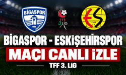 Bigaspor-Eskişehirspor MAÇI CANLI İZLE | TFF 3.Lig