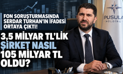 Fon soruşturmasında Serdar Turhan'ın ifadesi ortaya çıktı!