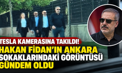 Tesla kamerasına takıldı! Hakan Fidan’ın Ankara sokaklarındaki görüntüsü gündem oldu