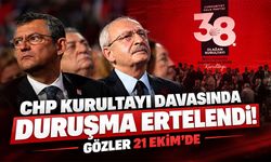 CHP Kurultayı davasında duruşma ertelendi! Gözler 21 Ekim’de