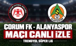 Çorum FK-Alanyaspor MAÇI CANLI İZLE | Trendyol Süper Lig