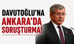 Ahmet Davutoğlu hakkında Ankara'da soruşturma başlatıldı!