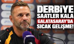 Derbiye saatler kala Galatasaray'da sıcak gelişme!