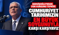 Dervişoğlu'ndan fon vurgunu tepkisi: Cumhuriyet tarihimizin en büyük soygunuyla karşı karşıyayız