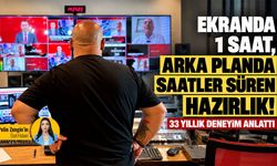 Ekranda 1 saat, arka planda saatler süren hazırlık! 33 yıllık deneyim anlattı