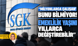 “Milyonlarca çalışan bunu bilmiyor! Emeklilik yaşını yıllar değiştirebilir”