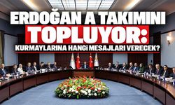 Erdoğan A takımını topluyor: Kurmaylarına hangi mesajları verecek?