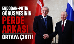 Erdoğan-Putin görüşmesinin perde arkası ortaya çıktı!