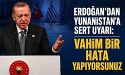 Erdoğan’dan Yunanistan’a sert uyarı: Vahim bir hata yapıyorsunuz