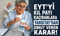 EYT’yi kıl payı kaçıranlara Yargıtay’dan umut veren karar!