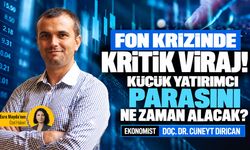 Fon krizinde kritik viraj! Küçük yatırımcı parasını ne zaman alacak?
