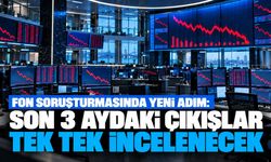 Fon soruşturmasında yeni adım: Son 3 aydaki çıkışlar tek tek incelenecek
