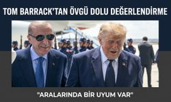Tom Barrack'tan övgü dolu değerlendirme: "Aralarında bir uyum var"