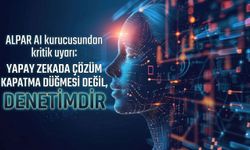 ALPAR AI kurucusundan kritik uyarı: yapay zekada çözüm kapatmak değil, denetlemektir