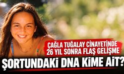 Şortundaki DNA kime ait? Çağla Tuğaltay cinayetinde 26 yıl sonra flaş gelişme!
