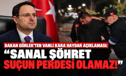 Bakan Gürlek’ten Vanlı Kara Haydar açıklaması: “Sanal şöhret suçun perdesi olamaz!”