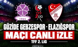 Güzide Gebzespor - Elazığspor MAÇI CANLI İZLE | TFF 2.Lig