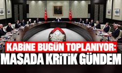 Kabine bugün toplanıyor: Masada kritik gündem