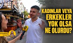 Kadınlar veya erkekler yok olsaydı ne olurdu?