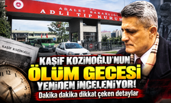 Kaşif Kozinoğlu’nun ölüm gecesi yeniden inceleniyor! Dakika dakika dikkat çeken detaylar