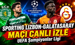 Sporting Lizbon-Galatasaray MAÇI CANLI İZLE | UEFA Şampiyonlar Ligi