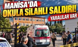 SON DAKİKA: Manisa'da okula silahlı saldırı! Yaralı öğrenciler var