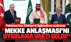 Pakistan topu Türkiye'ye attı: "Mekke Anlaşması'nı uygulama zamanı geldi"