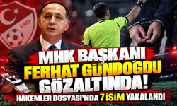 MHK Başkanı Ferhat Gündoğdu gözaltında! Hakemler Dosyası'nda 7 isim yakalandı