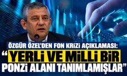 Özgür Özel’den fon krizi açıklaması: “Yerli ve milli bir ponzi alanı tanımlamışlar”