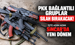 PKK bağlantılı gruplar silah bırakacak! İşte adım adım Sincar’da yeni dönem
