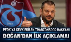 PFDK’ya sevk edilen Trabzonspor Başkanı Ertuğrul Doğan’dan ilk açıklama