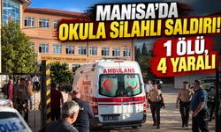 SON DAKİKA: Manisa'da okula silahlı saldırı! Yaralı öğrenciler var