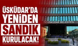 Üsküdar’da yeniden sandık kurulacak! İtiraz reddedildi