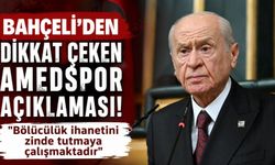 Bahçeli'den dikkat çeken Amedspor açıklaması: "Bölücülük ihanetini zinde tutmaya çalışmaktadır"