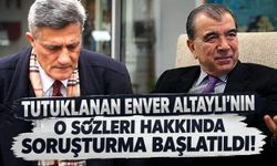 Savcıyı tehdit eden Enver Altaylı hakkında soruşturma başlatıldı!