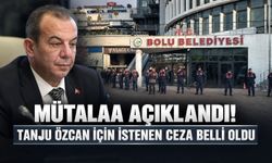 Tanju Özcan için istenen ceza belli oldu! Bolu Belediyesi davasında mütalaa açıklandı