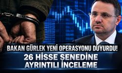 Bakan Gürlek yeni operasyonu duyurdu: Fon soruşturmasında 26 hisse senedi inceleniyor