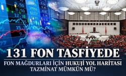 131 fon tasfiyede! Fon mağdurları için hukuki yol haritası: Tazminat mümkün mü?