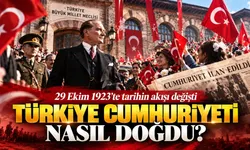 29 Ekim 1923’te tarihin akışı değişti: Türkiye Cumhuriyeti nasıl doğdu?