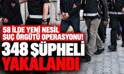 58 ilde yeni nesil suç örgütü operasyonu! 348 şüpheli yakalandı