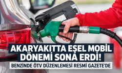 Benzinde ÖTV düzenlemesi Resmi Gazete'de: Akaryakıtta eşel mobil sistemi sona erdi