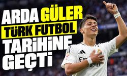 Arda Güler Türk futbol tarihine geçti!