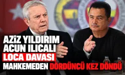 Aziz Yıldırım Acun Ilıcalı loca davası mahkemeden dördüncü kez döndü
