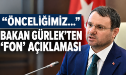 Bakan Gürlek'ten fon açıklaması: "Önceliğimiz iyi niyetli yatırımların hakkını korumak"