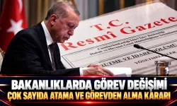 Bakanlıklarda görev değişimi: Çok sayıda atama ve görevden alma kararı yayımlandı